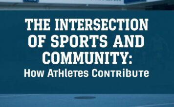 The Intersection of Sports and Community: How Athletes Give Back The Intersection of Sports and Community: How Athletes Contribute