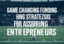 Game-Changing Funding Strategies for Aspiring Sports Entrepreneurs Game-Changing Funding Strategies for Aspiring Sports Entrepreneurs